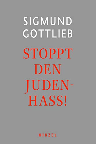 Stoppt den Judenhass!: . von Hirzel S. Verlag