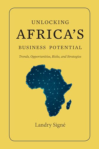 Unlocking Africa's Business Potential: Trends, Opportunities, Risks, and Strategies von Brookings Institution Press
