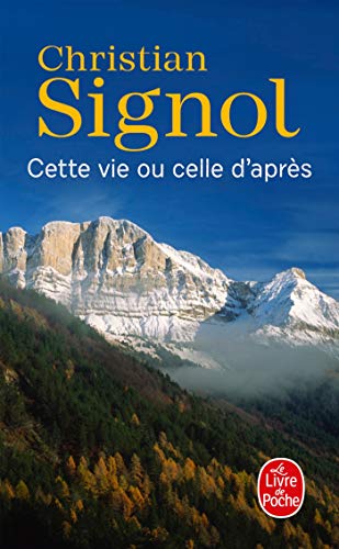 Cette vie ou celle d'après (Le Livre De Poche)