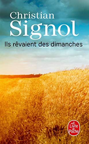 Ils Rèvaient Des Dimanches: Roman von Le Livre de Poche