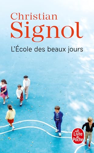 L'école des beaux jours: Roman L'école des beaux jours: Roman von Hachette