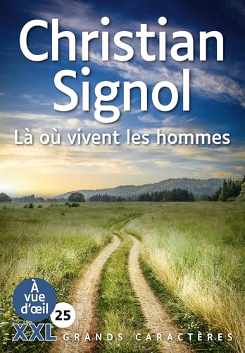 LA OU VIVENT LES HOMMES (XXL CORPS 25): Grands caractères, édition accessible pour les malvoyants von A VUE D OEIL