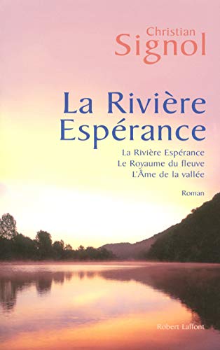 La rivière espérance - Trilogie von ROBERT LAFFONT