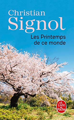 Les Printemps de ce monde: Ce que vivent les hommes (Ldp Litterature)