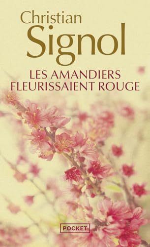 Les amandiers fleurissaient rouge Les amandiers fleurissaient rouge