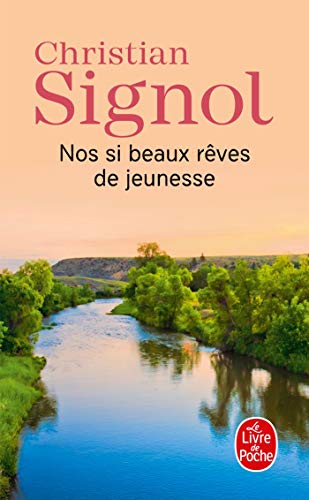 Nos si beaux rêves de jeunesse Nos si beaux rêves de jeunesse
