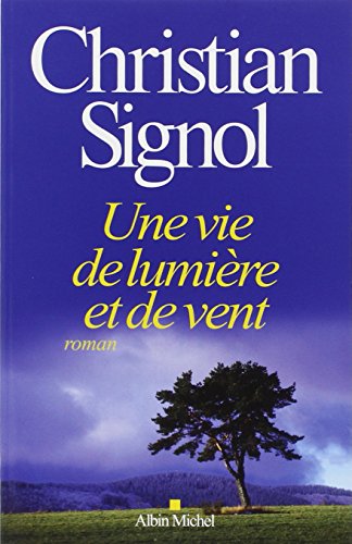 Une vie de lumière et de vent Une vie de lumière et de vent von ALBIN MICHEL