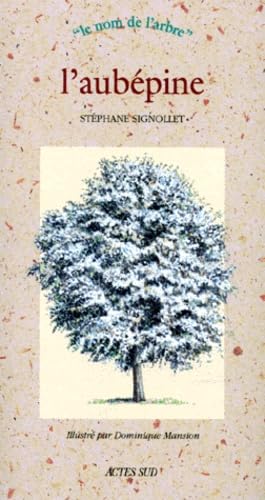 L'aubepine: LE NOM DE L'ARBRE
