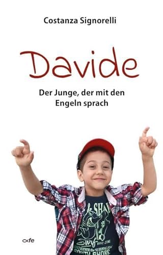 Davide: Der Junge, der mit den Engeln sprach von fe-medienvlg