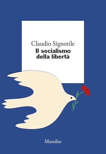 Il socialismo della libertà (I giorni) von Marsilio
