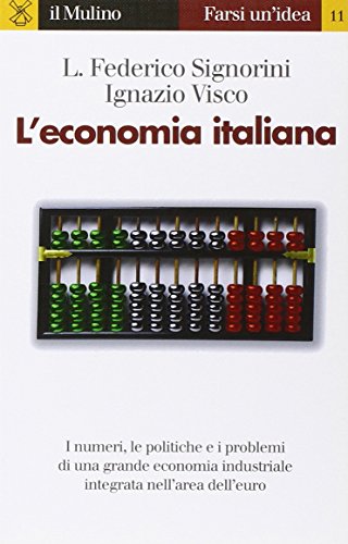 L'Economia Italiana (Farsi un'idea, Band 11)