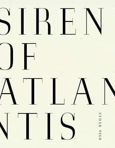Siren of Atlantis Siren of Atlantis von Wave Books