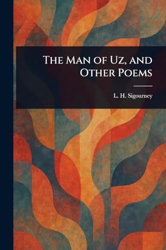 The Man of Uz, and Other Poems von Anson Street Press