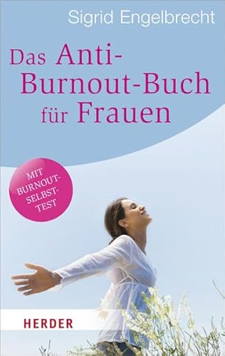 Das Anti-Burnout-Buch für Frauen (HERDER spektrum) von Verlag Herder GmbH