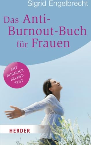 Das Anti-Burnout-Buch für Frauen (HERDER spektrum)
