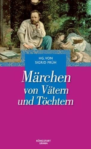 Märchen von Vätern und Töchtern