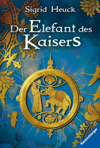 Der Elefant des Kaisers (Ravensburger Taschenbücher)