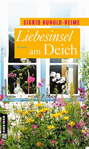 Liebesinsel am Deich: Roman (Tomke Heinrich)