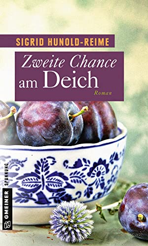 Zweite Chance am Deich: Roman (Tomke Heinrich) von Gmeiner-Verlag