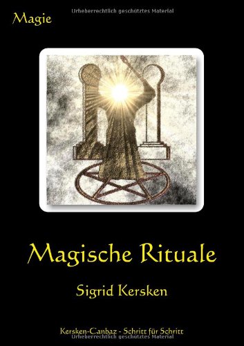 Magische Rituale von Kersken-Canbaz Verlag