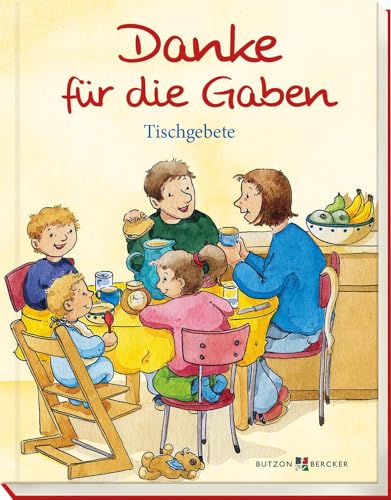 Danke für die Gaben - Tischgebete