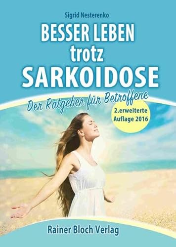 Besser leben trotz Sarkoidose: Der Ratgeber für Betroffene