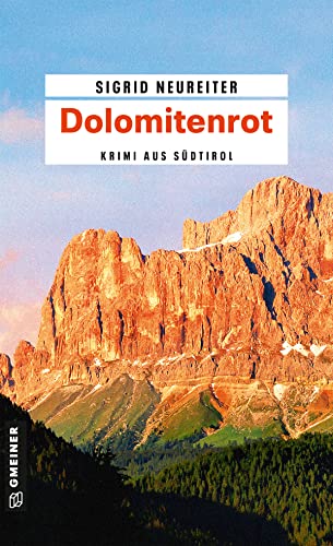 Dolomitenrot: Kriminalroman (PR-Beraterin Sommer) von Gmeiner Verlag