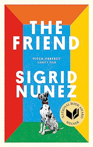 The Friend: Winner of the National Book Award for Fiction and a New York Times bestseller von Virago