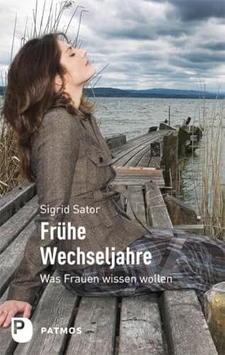 Frühe Wechseljahre: Was Frauen wissen wollen