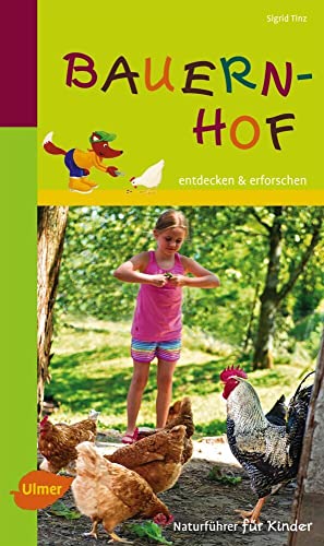 Naturführer für Kinder: Bauernhof: Entdecken und erforschen