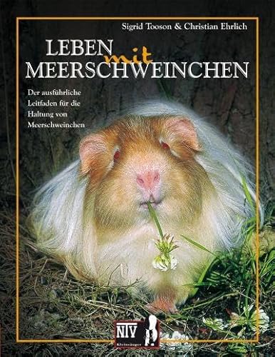 Leben mit Meerschweinchen - Cavia aparea f. porcellus: Der ausführliche Leitfaden für die Haltung von Meerschweinchen (Fachliteratur Kleinsäuger) von Nobby