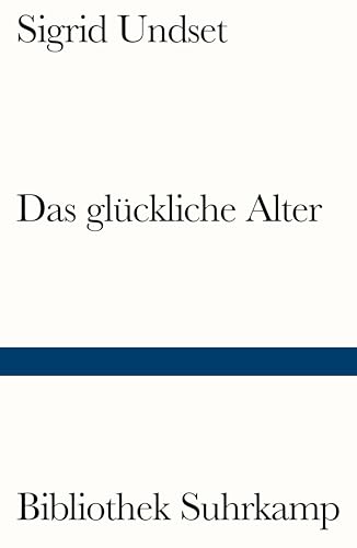 Das glückliche Alter: Erzählung (Bibliothek Suhrkamp) von Suhrkamp Verlag AG