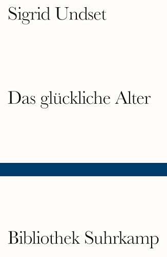 Das glückliche Alter: Erzählung (Bibliothek Suhrkamp)