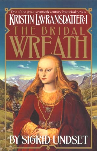 The Bridal Wreath: Kristin Lavransdatter, Vol.1 (The Kristin Lavransdatter Trilogy, Band 1) von Vintage