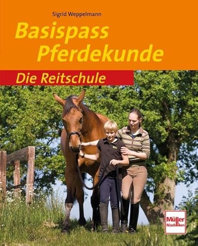Basispass Pferdekunde (Die Reitschule) von Mller Rschlikon