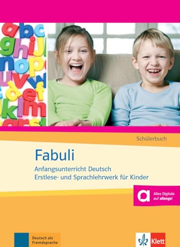 Fabuli: Anfangsunterricht Deutsch - Erstlese- und Sprachlehrwerk für Kinder. Schülerbuch