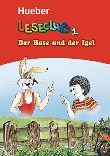 Der Hase und der Igel: Deutsch als Fremdsprache / Leseheft (Leseclub) von Hueber Verlag GmbH