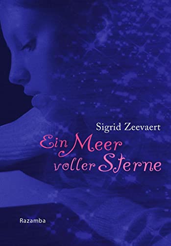 Ein Meer voller Sterne: Ausgezeichnet mit dem Zürcher Kinderbuchpreis 'La vache qui lit' 1999