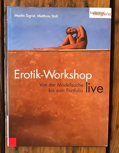 Erotik-Workshop live: Von der Modellsuche bis zum Portfolio
