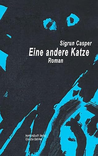 Eine andere Katze. Roman