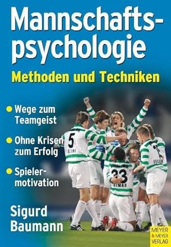 Mannschaftspsychologie: Methoden und Techniken