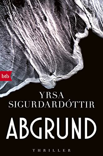 Abgrund: Thriller (Kommissar Huldar und Psychologin Freyja, Band 4)