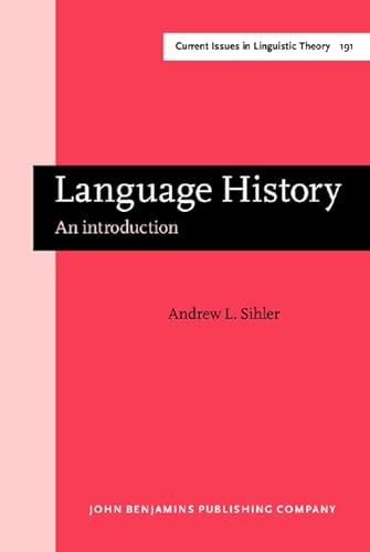 Language History: An introduction (Current Issues in Linguistic Theory, Band 191)