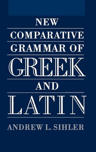 New Comparative Grammar of Greek and Latin von OUP USA