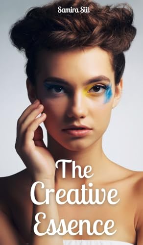 The Creative Essence von Book Fairy Publishing