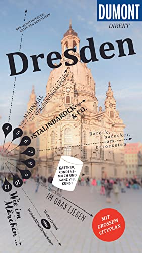 DuMont direkt Reiseführer Dresden: Mit großem Cityplan DuMont direkt Reiseführer Dresden: Mit großem Cityplan