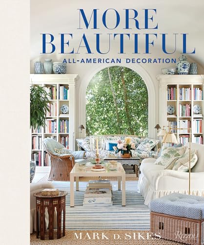 More Beautiful: All-American Decoration von Rizzoli