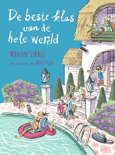 De beste klas van de hele wereld (Beste school) von Uitgeverij Zwijsen