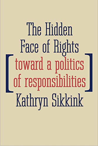 The Hidden Face of Rights: Toward a Politics of Responsibilities (Castle Lecture)