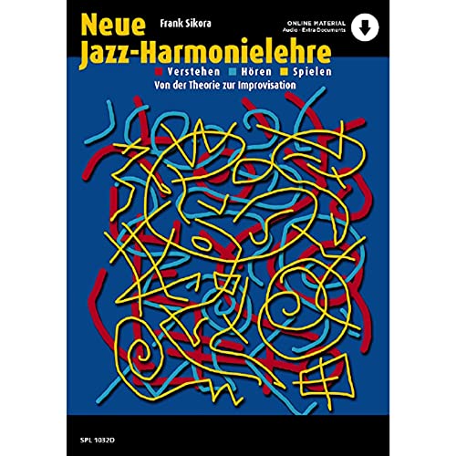 Neue Jazz-Harmonielehre: Verstehen - Hören - Spielen (Schott Pro Line)